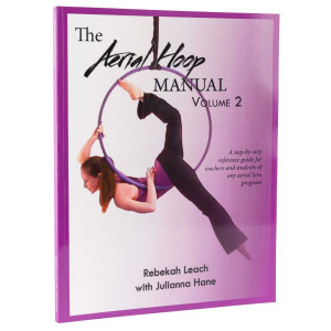 The Aerial Hoop Manual Volume 2